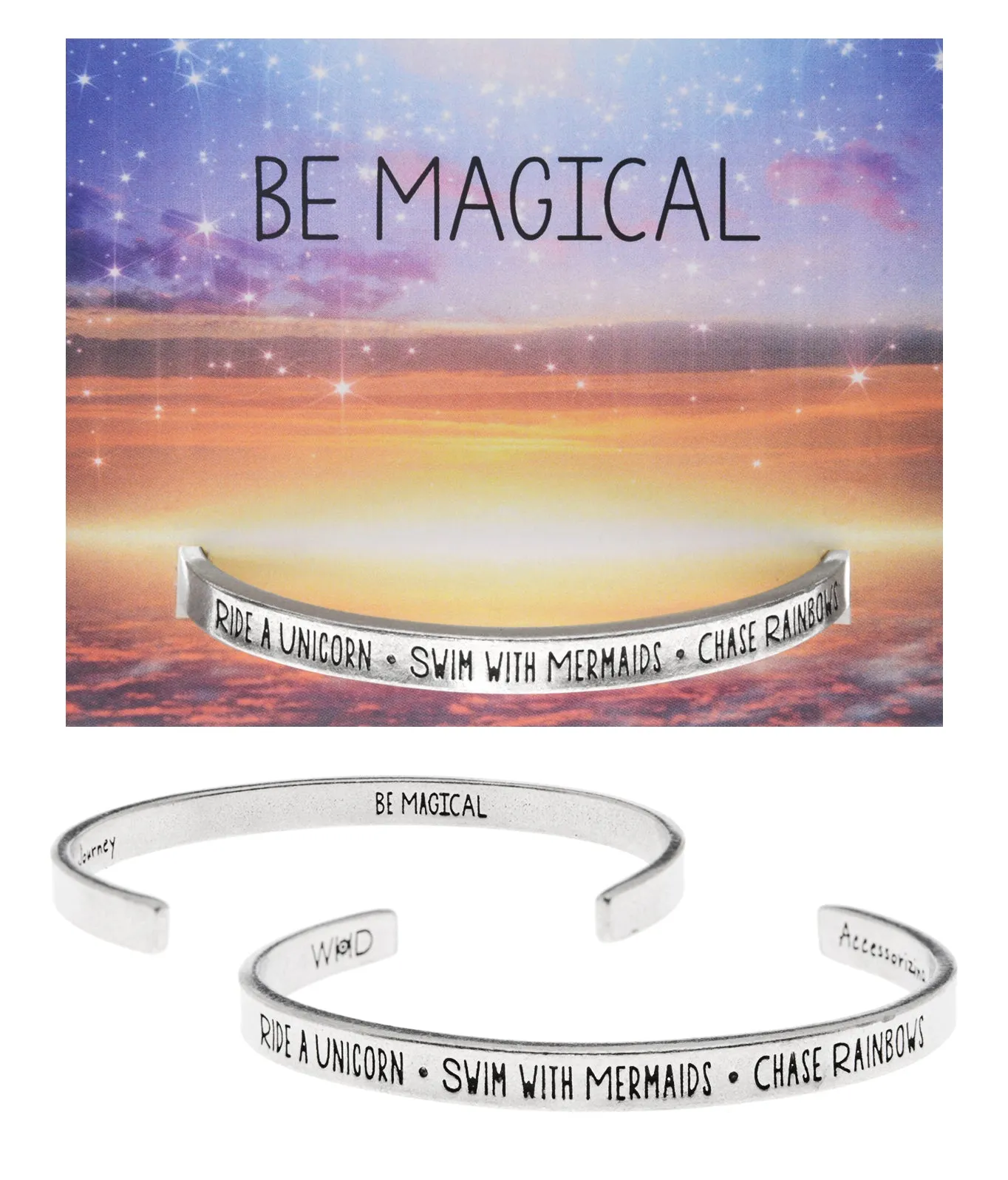 Be Magical - Ride a Unicorn, Swim with Mermaids Quotable Cuff Bracelet