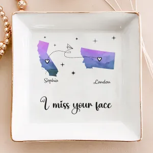 I Miss Your Face - Custom Multiple States - Personalized Jewelry Dish