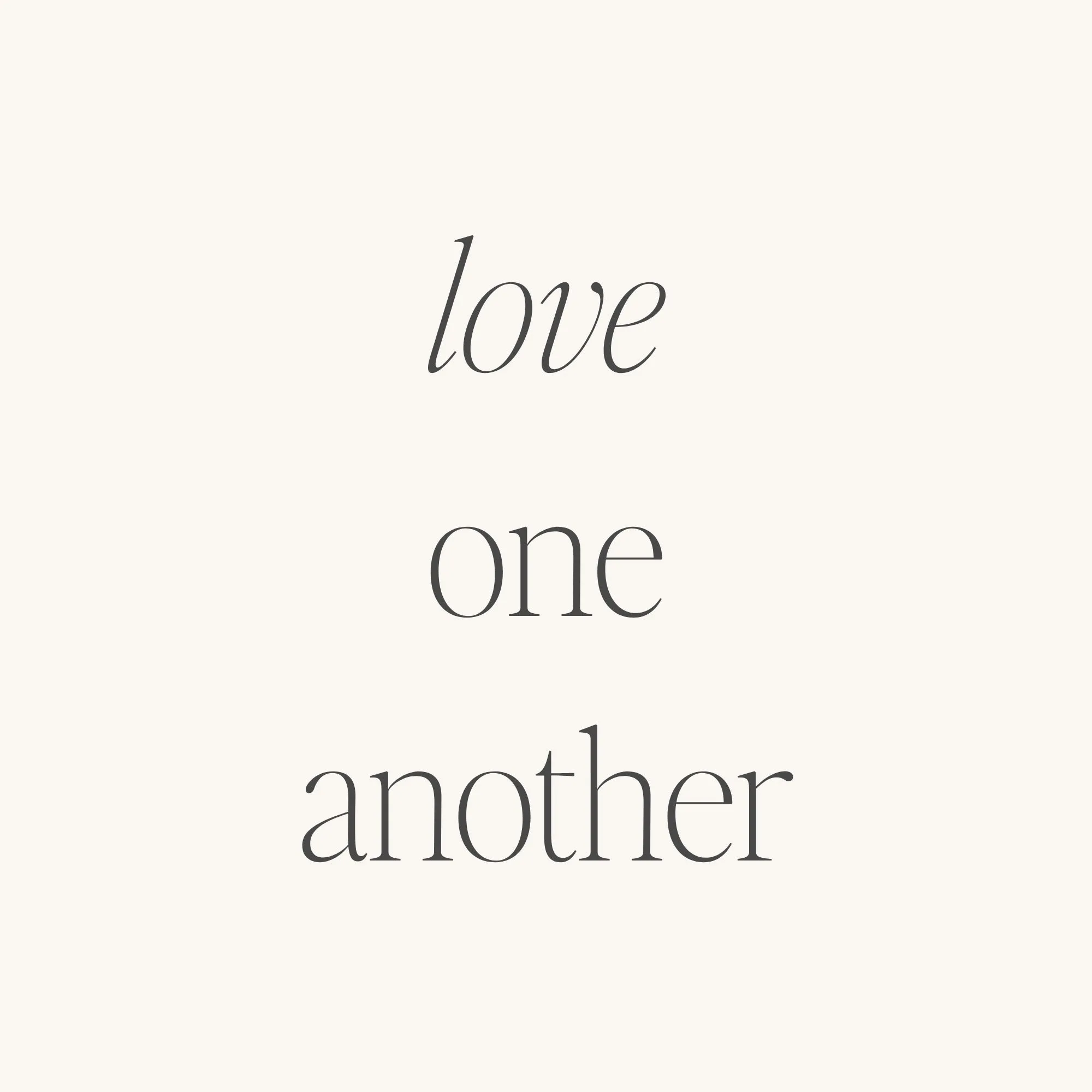 Love One Another