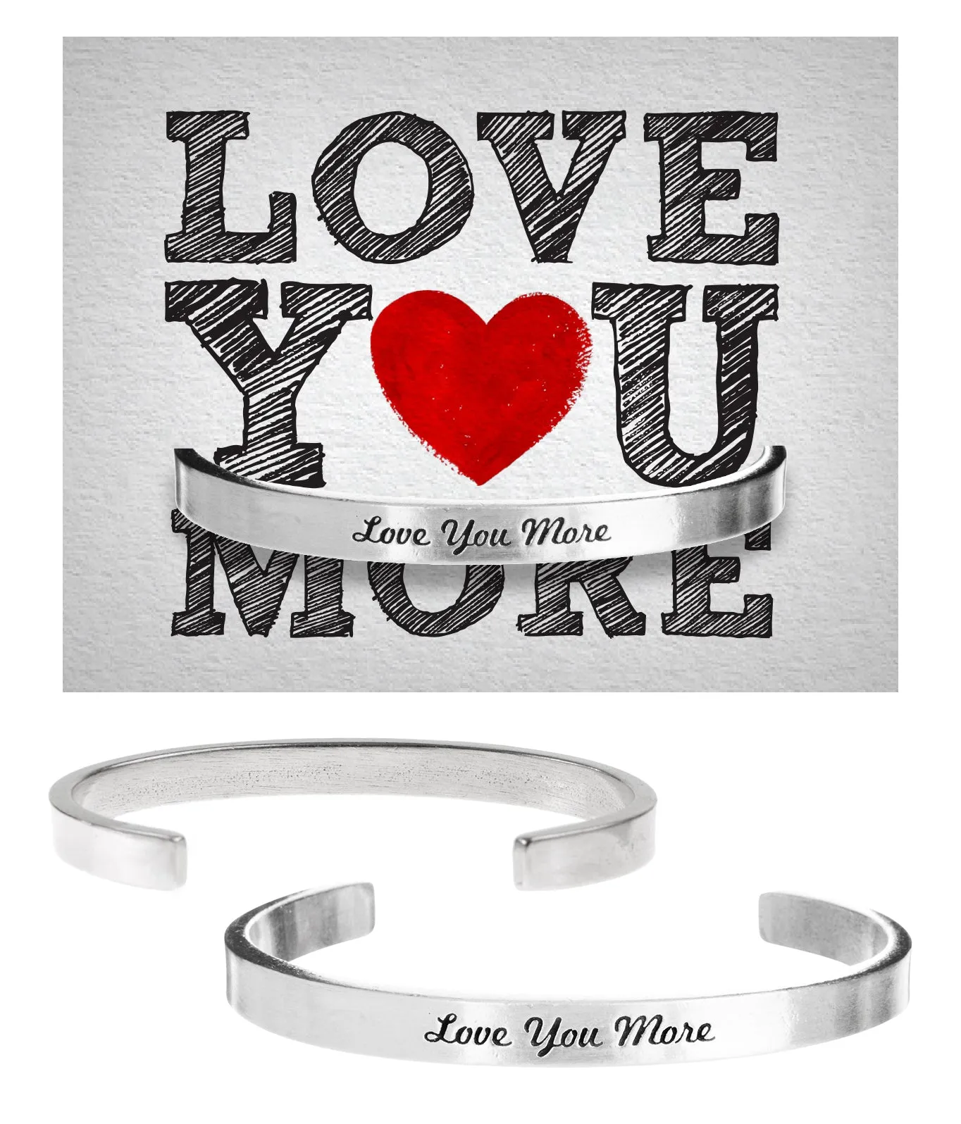 Love You More Quotable Cuff Bracelet