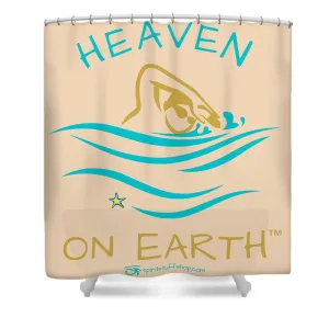 Swimming Heaven On Earth - Shower Curtain