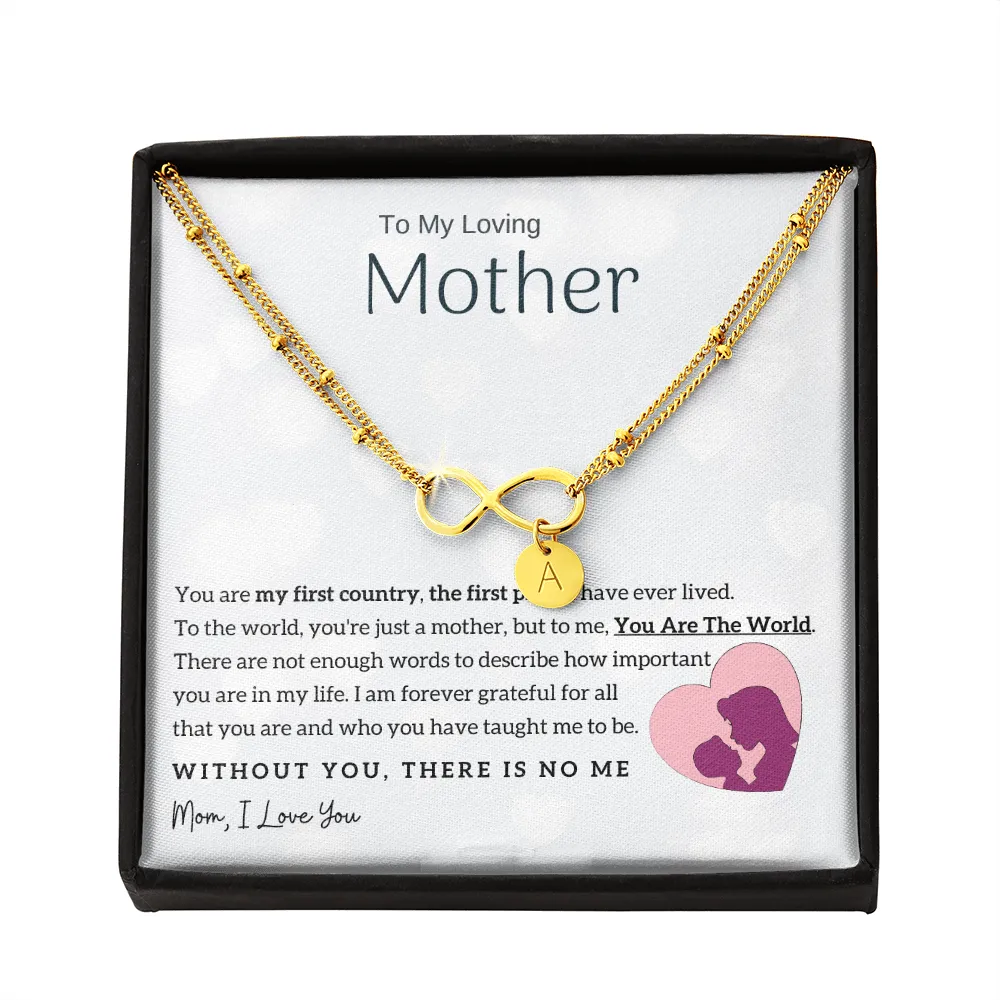To My Loving Mother - You Are The World To Me! - Gold Infinity Bracelet (18k Gold Dipped)