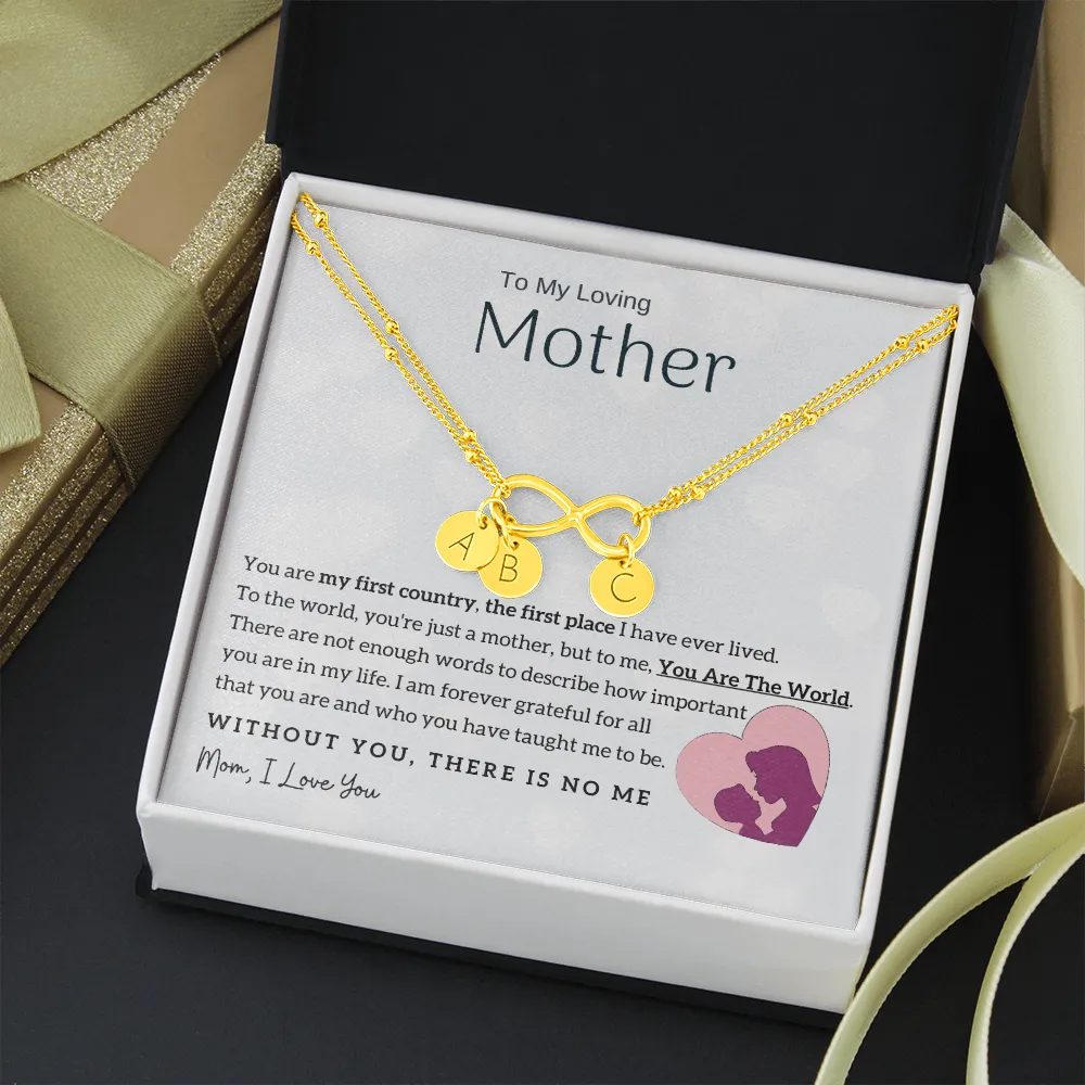 To My Loving Mother - You Are The World To Me! - Gold Infinity Bracelet (18k Gold Dipped)