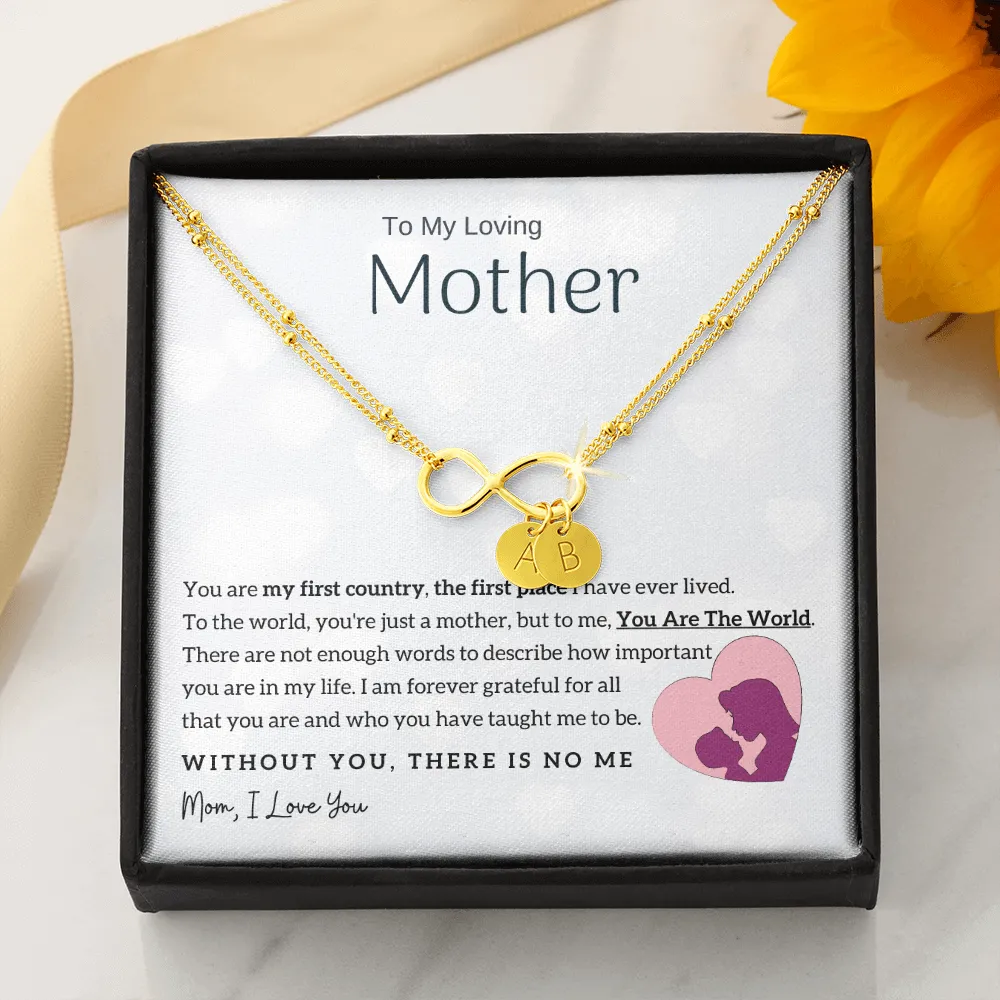 To My Loving Mother - You Are The World To Me! - Gold Infinity Bracelet (18k Gold Dipped)